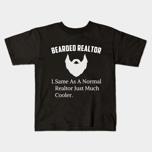 Bearded Realtor Funny Job Real Estate Agent Bearded Dad Kids T-Shirt by Printopedy